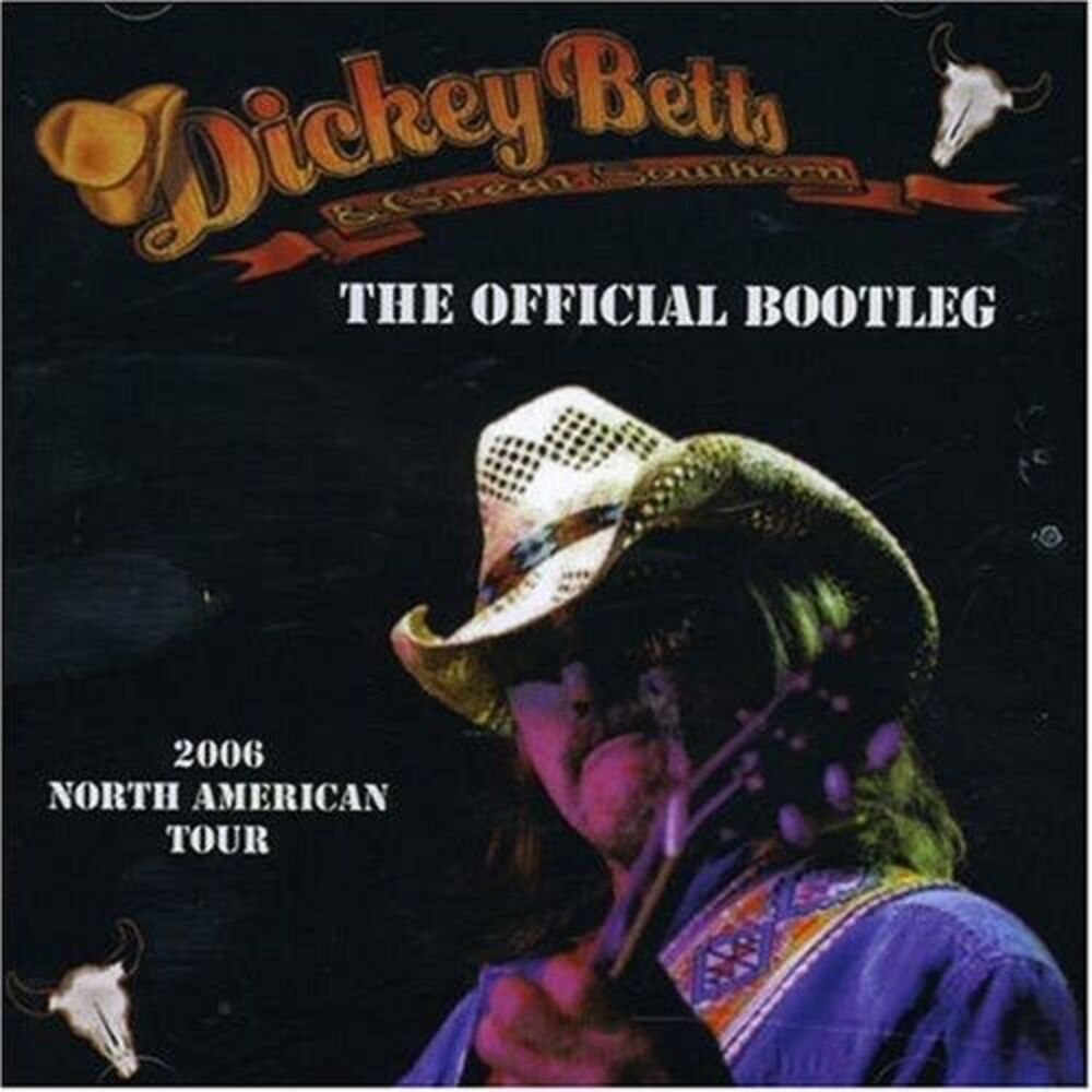 Dickey Betts & Great Southern - Offical Bootleg  CD
